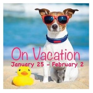 Closed Jan 25-Feb 2!! Order before Friday Jan 24!!